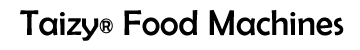 Пищевая машина Тайзи